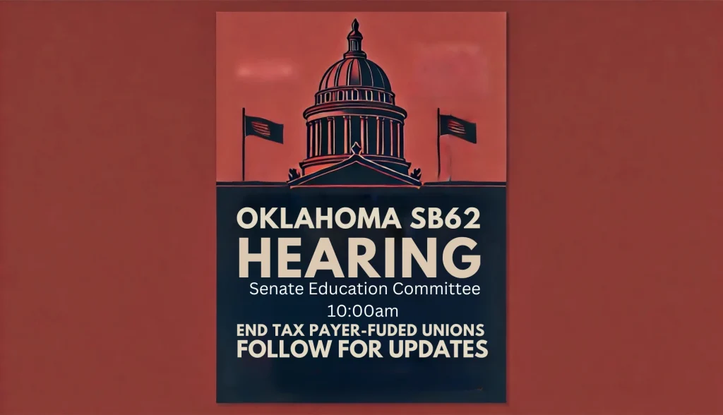 A clean 4x6 graphic with a deep red background, featuring the **Oklahoma State Capitol outline**, bold text reading **"Oklahoma SB62 Hearing – Tomorrow at 10AM,"** and **"End Taxpayer-Funded Union Dues."** Subtext reads **"Protect Oklahoma’s students, parents, and values,"** with **"Follow for updates"** at the footer.